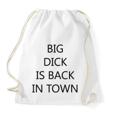 PRINTFASHION Big d*ck is back in town! - Sportzsák, Tornazsák - Fehér tornazsák
