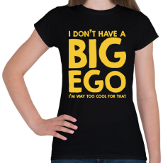 PRINTFASHION Big ego - Női póló - Fekete