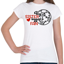 PRINTFASHION Big sister biggest fan - Női póló - Fehér női póló