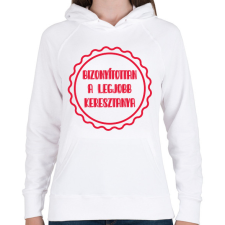 PRINTFASHION Bizonyítottan a legjobb keresztanya - Női kapucnis pulóver - Fehér női pulóver, kardigán