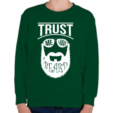 PRINTFASHION Bízz bennem, szakállas vagyok.  - Gyerek pulóver - Sötétzöld gyerek pulóver, kardigán