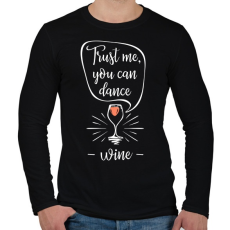 PRINTFASHION Bízz bennem, tudsz táncolni! - Férfi hosszú ujjú póló - Fekete
