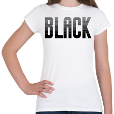 PRINTFASHION Black - Női póló - Fehér női póló