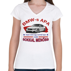 PRINTFASHION BMW-s APA - Női V-nyakú póló - Fehér
