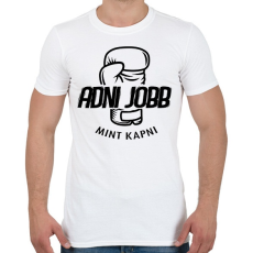 PRINTFASHION BOKSZ - Adni jobb mint kapni - Férfi póló - Fehér