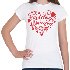 PRINTFASHION Boldog Nőnapot kívánok - Női póló - Fehér