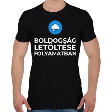PRINTFASHION BOLDOGSÁG LETÖLTÉSE FOLYAMATBAN - Férfi póló - Fekete