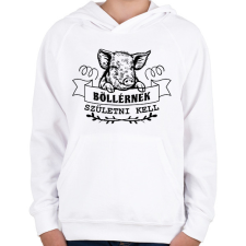 PRINTFASHION Böllérnek születni kell - Gyerek kapucnis pulóver - Fehér gyerek pulóver, kardigán