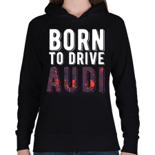 PRINTFASHION born to drive7 - Női kapucnis pulóver - Fekete női pulóver, kardigán