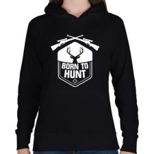 PRINTFASHION Born to hunt - Női kapucnis pulóver - Fekete női pulóver, kardigán