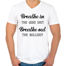 PRINTFASHION Breathe in the good shit - Férfi V-nyakú póló - Fehér férfi póló