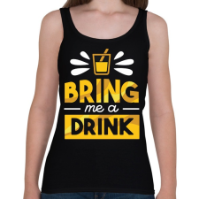 PRINTFASHION Bring me a drink - Női atléta - Fekete női trikó