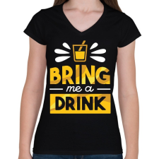PRINTFASHION Bring me a drink - Női V-nyakú póló - Fekete női póló