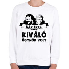 PRINTFASHION Bud Spencer Terence Hill Kár érte, kiváló ügynök volt - Gyerek pulóver - Fehér