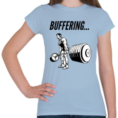 PRINTFASHION Buffering... - Női póló - Világoskék