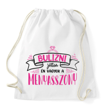 PRINTFASHION Bulizni jöttem - Menyasszon (black) - Sportzsák, Tornazsák - Fehér tornazsák
