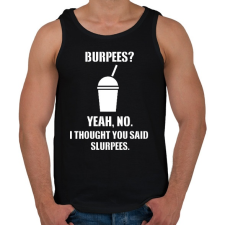 PRINTFASHION Burpees? No, it's slurpees - Férfi atléta - Fekete atléta, trikó