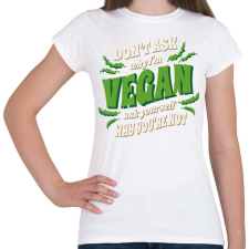 PRINTFASHION Büszke vegán - Női póló - Fehér női póló