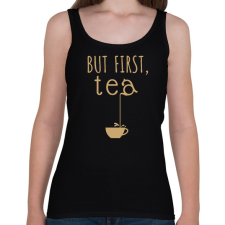 PRINTFASHION But first, tea - Női atléta - Fekete női trikó