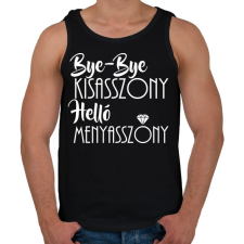 PRINTFASHION Bye-bye kisasszony, helló menyasszony - lánybúcsús ajándék a menyasszonynak - Férfi atléta - Fekete atléta, trikó