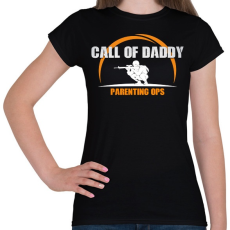 PRINTFASHION Call of Daddy apa vigyáz rád - Női póló - Fekete