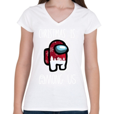 PRINTFASHION Christmas is Among Us - Női V-nyakú póló - Fehér