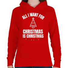 PRINTFASHION CHRISTMAS IS CHRISTMAS - Női kapucnis pulóver - Piros női pulóver, kardigán