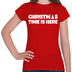 PRINTFASHION CHRISTMAS TIME IS HERE - Női póló - Piros
