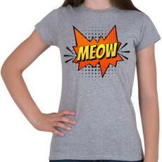 PRINTFASHION Cica meow - Női póló - Sport szürke