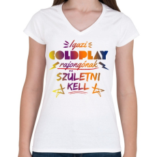 PRINTFASHION COLDPLAY rajongó - Női V-nyakú póló - Fehér