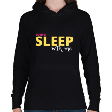 PRINTFASHION Come Sleep With Me - Női kapucnis pulóver - Fekete