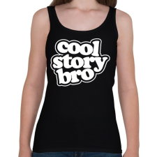 PRINTFASHION Cool Story Bro - Női atléta - Fekete női trikó