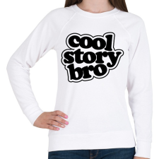 PRINTFASHION Cool Story Bro - Női pulóver - Fehér női pulóver, kardigán