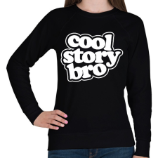 PRINTFASHION Cool Story Bro - Női pulóver - Fekete női pulóver, kardigán