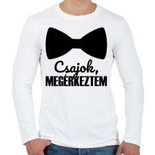 PRINTFASHION Csajok megérkeztem - Férfi hosszú ujjú póló - Fehér férfi póló