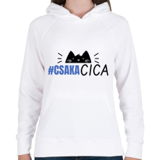 PRINTFASHION CSAK A CICA - Női kapucnis pulóver - Fehér