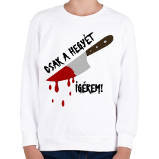 PRINTFASHION Csak a hegyét! - Gyerek pulóver - Fehér