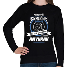 PRINTFASHION Csak a legjobbak lesznek anyukák - Női pulóver - Fekete