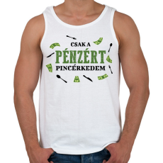 PRINTFASHION Csak a pénzért pincérkedem - Férfi atléta - Fehér