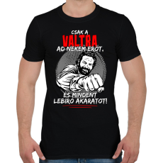 PRINTFASHION Csak a valtra ad nekem erőt - Férfi póló - Fekete