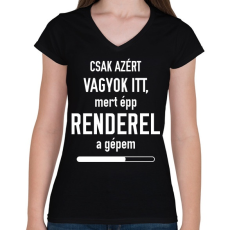 PRINTFASHION Csak azért vagyok itt - Női V-nyakú póló - Fekete