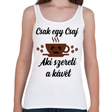 PRINTFASHION Csak egy csaj aki szereti a kávét - Női atléta - Fehér női trikó