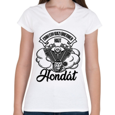 PRINTFASHION Csak egy igazi úriember hajt Hondát - Női V-nyakú póló - Fehér női póló