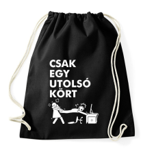 PRINTFASHION Csak egy utolsó kört - Sportzsák, Tornazsák - Fekete tornazsák