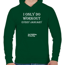 PRINTFASHION Csak januárban megyek edzeni. Vicceltem, minden nap. - Férfi kapucnis pulóver - Sötétzöld férfi pulóver, kardigán