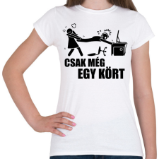 PRINTFASHION Csak még 1 kört - Női póló - Fehér női póló