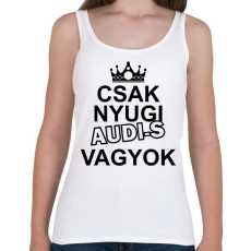 PRINTFASHION Csak nyugi Audi-s vagyok - Női atléta - Fehér