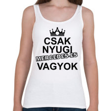 PRINTFASHION Csak nyugi Mercedes-es vagyok - Női atléta - Fehér női trikó