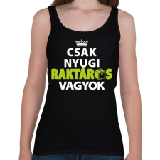 PRINTFASHION Csak nyugi raktárosvagyok! - Női atléta - Fekete női trikó