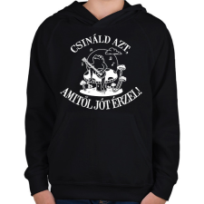 PRINTFASHION Csináld azt, amitől jót érzel! - Gyerek kapucnis pulóver - Fekete gyerek pulóver, kardigán